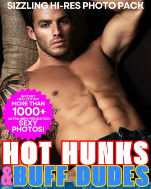 Hot Hunks & Buff Dudes - 1000 Sexy Photos